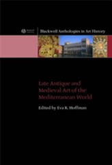  Late Antique and Medieval Art of the Mediterranean World
