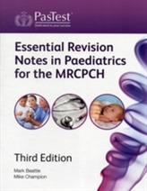  Essential Revision Notes in Paediatrics for the MRCPCH
