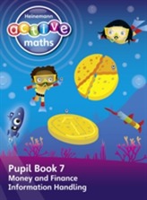  Heinemann Active Maths - First Level - Beyond Number - Pupil Book 7 - Money, Finance and Information Handling