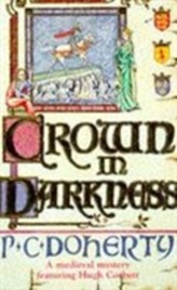  Crown in Darkness (Hugh Corbett Mysteries, Book 2)