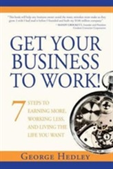  Get Your Business to Work!