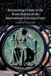  Interpreting Crimes in the Rome Statute of the International Criminal Court