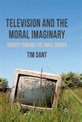  Television and the Moral Imaginary