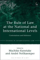 The Rule of Law at the National and International Levels