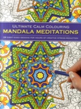  Ultimate Calm Colouring Mandala Meditations