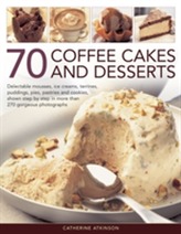  70 Coffee Cakes & Desserts
