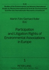  Participation and Litigation Rights of Environmental Associations in Europe