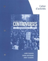  Student Workbook for Oukada/Bertrand/ Solberg's Controverses, Student Text, 3rd
