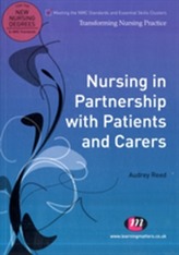  Nursing in Partnership with Patients and Carers