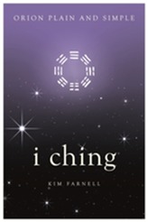  I Ching, Orion Plain and Simple