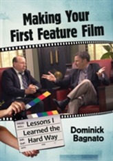  Making Your First Feature Film