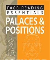  Face Reading Essentials -- Palaces & Positions