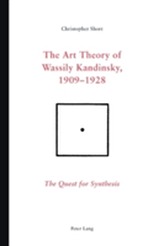The Art Theory of Wassily Kandinsky, 1909-1928
