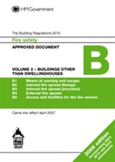  Approved Document B: Fire Safety, Volume 2 Buildings other than Dwellinghouses (2013 Edition)