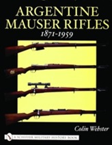  Argentine Mauser Rifles 1871-1959