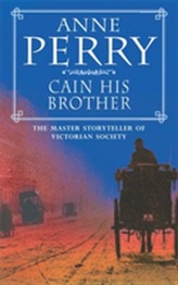  Cain His Brother (William Monk Mystery, Book 6)