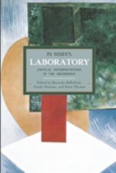  In Marx's Laboratory: Critical Interpretations Of The Grundrisse