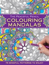 The Peaceful Pencil: Colouring Mandalas