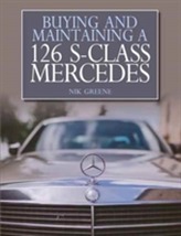  Buying and Maintaining a 126 S-Class Mercedes