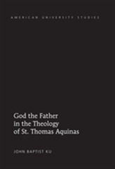  God the Father in the Theology of St. Thomas Aquinas