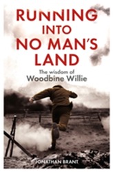  Running into No Man's Land - The Wisdom of Woodbine Willie