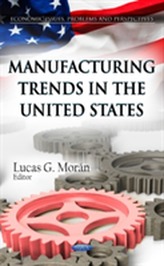  Manufacturing Trends in the United States