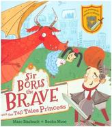  Sir Boris the Brave and the Tall Tales Princess