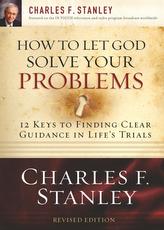  How to Let God Solve Your Problems