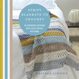  Stripy Blankets to Crochet