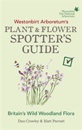  Westonbirt Arboretum's Plant and Flower Spotter's Guide