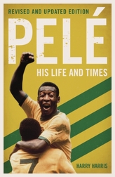  Pele: His Life and Times