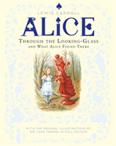  Through the Looking-Glass and What Alice Found There