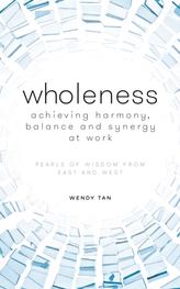  Wholeness in a Disruptive World