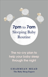  7pm to 7am Sleeping Baby Routine