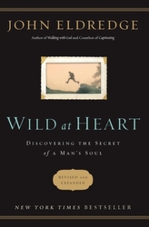  Wild at Heart Revised and   Updated