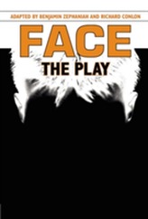  Face: The Play