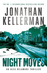  Night Moves (Alex Delaware series, Book 33)