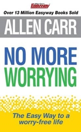  Allen Carrs No More Worrying
