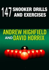  147 Snooker Drills and Exercises