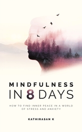  Mindfulness in 8 Days