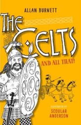 The Celts And All That