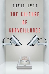 The Culture of Surveillance