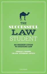 The Successful Law Student: An Insider's Guide to Studying Law