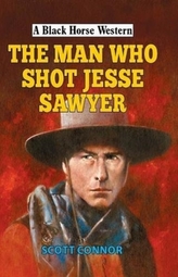 The Man Who Shot Jesse Sawyer