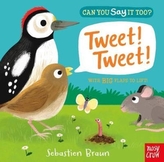  Can You Say It Too? Tweet! Tweet!