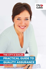 The City & Guilds Practical Guide to Quality Assurance
