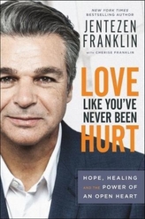  Love Like You've Never Been Hurt