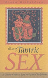 The Heart of Tantric Sex