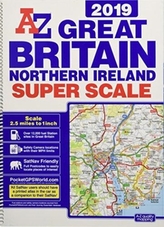  Great Britain Super Scale Road Atlas 2019 (A3 Spiral)