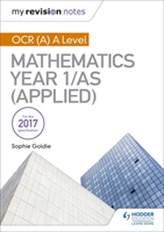  My Revision Notes: OCR (A) A Level Mathematics Year 1/AS (Applied